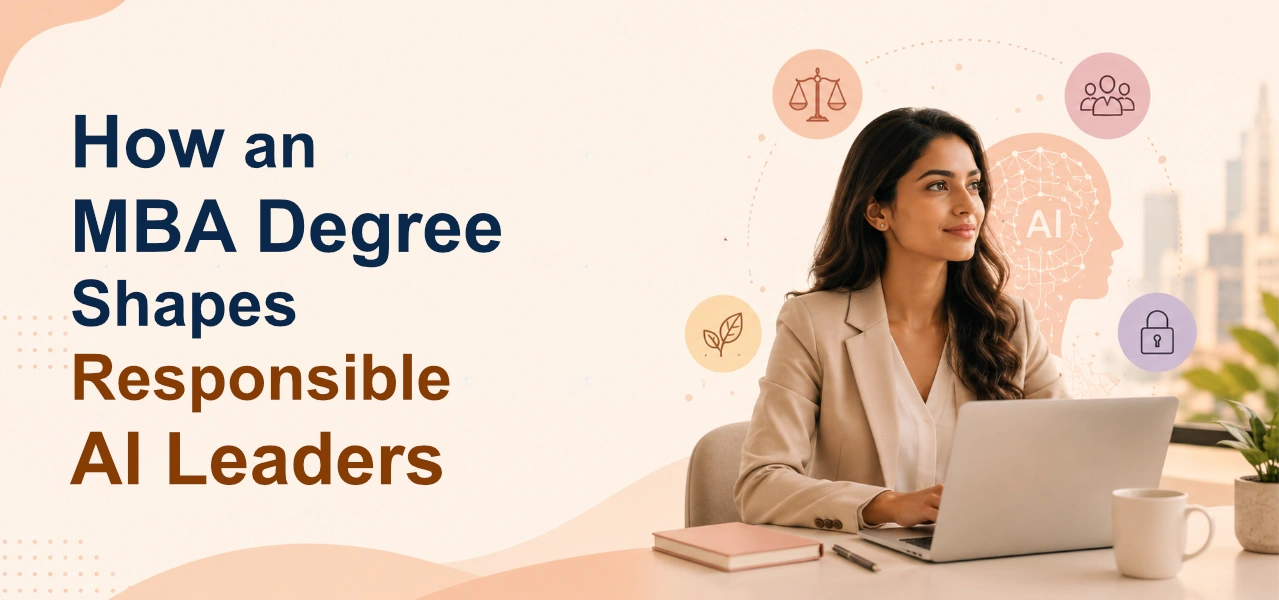 MBA DEGREE SHAPES RESPONSIBLE AI LEADERS
