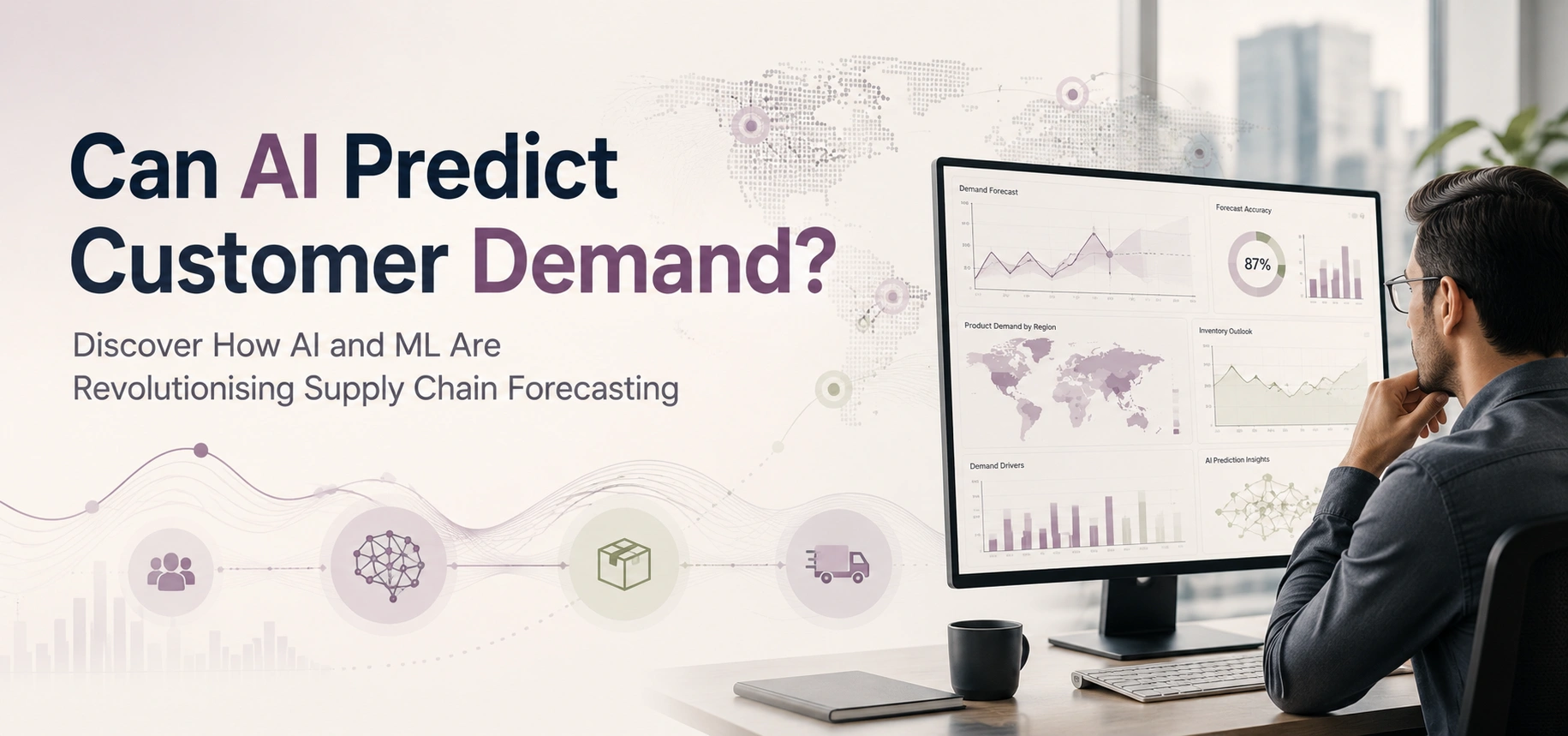 AI and ML Are Transforming Supply Chain Forecasting