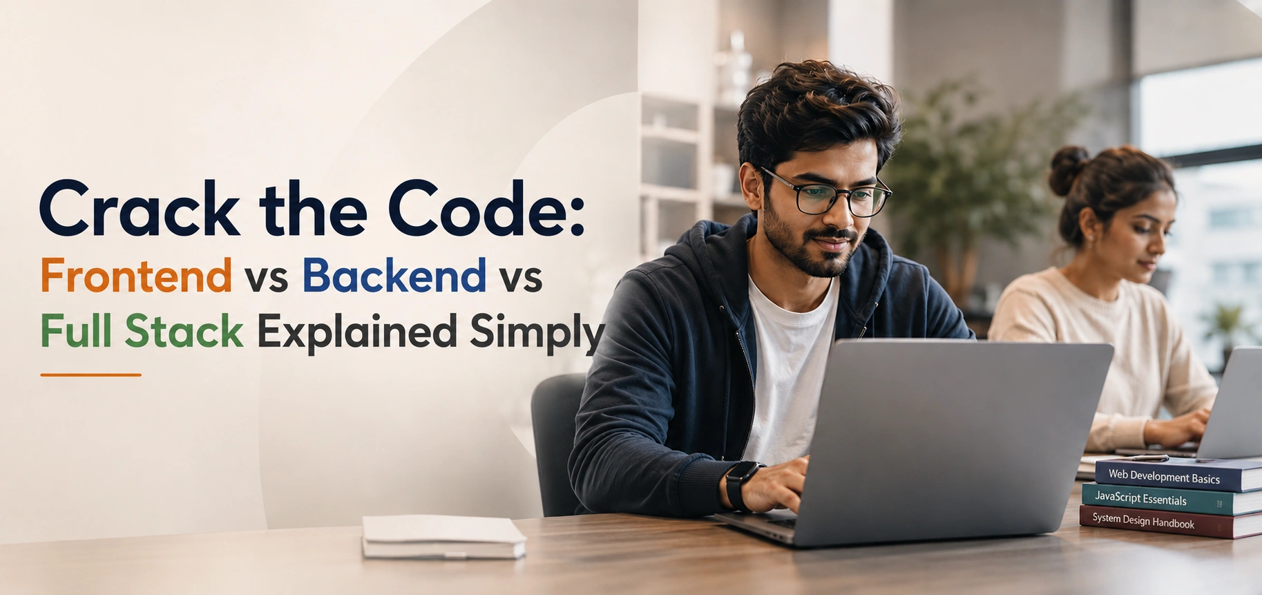 frontend-vs-backend-vs-full-stack-the-ultimate-beginners-guide