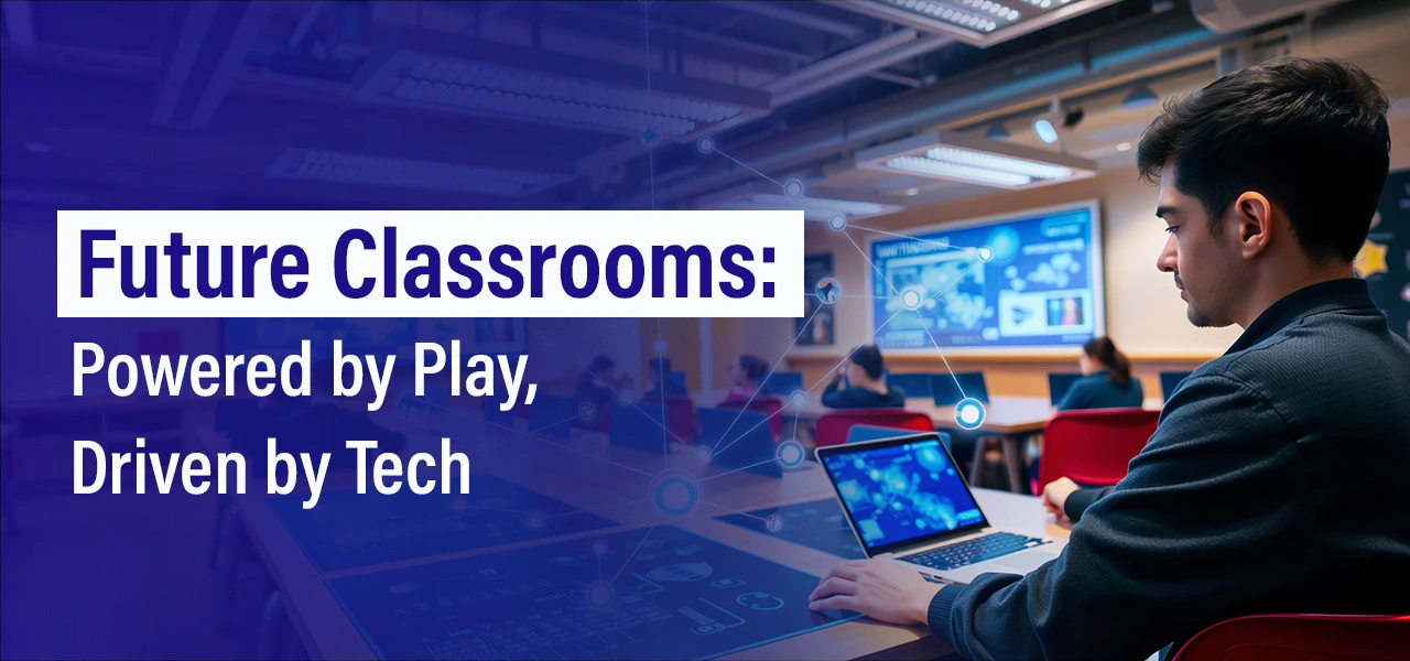 Future classrooms
