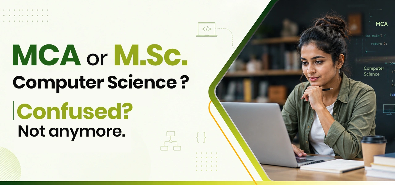 MSc Computer Science vs MCA