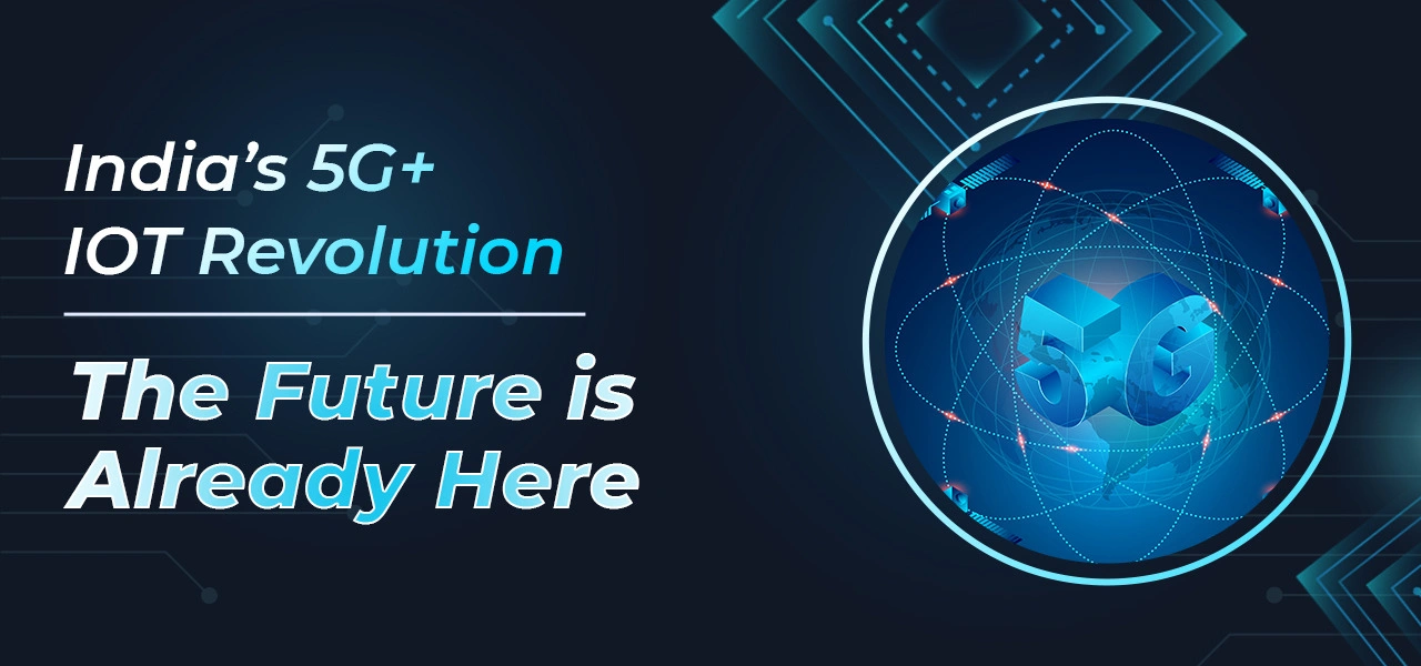 India's 5G IOT Revolution
